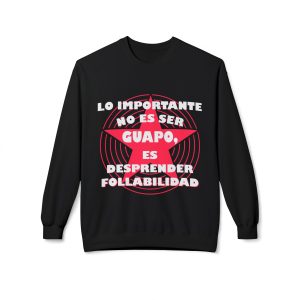 Sudadera unisex con cuello redondo y forro polar Softstyle de peso medio - “Lo importante no es ser guapo, es desprender follabilidad”