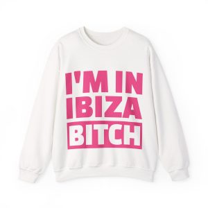 Sudadera unisex con cuello redondo Heavy Blend™ - "I'm In Ibiza Bitch"